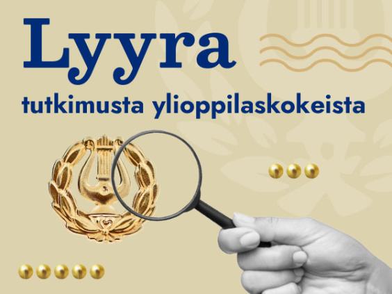 Kuva lyyrasta ja suurennuslasiasta sekä teksti Lyyra - tutkimusta ylioppilaskokeista.